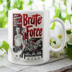 Brute Force Mug – Classic Film Art Coffee Cup – Retro Prison Drama Movie Mug – 11oz Ceramic