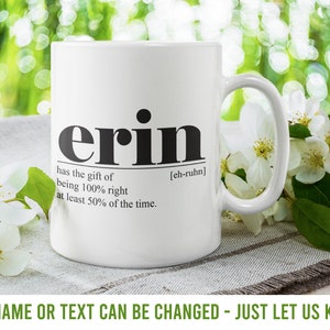 PERSONALISED Erin mug, Erin gift, Erin present, Erin leaving, Erin fun, Erin unique, Erin love, Erin personal, Erin name, Name Erin