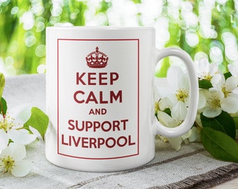 Keep Calm and Support Liverpool Mug – Funny Reds Football Fan Gift – 11oz Ceramic Coffee Cup for Supporters