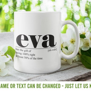 PERSONALISED Eva mug, Eva gift, Eva present, Eva leaving, Eva fun, Eva unique, Eva love, Eva personal, Eva name, Name Eva