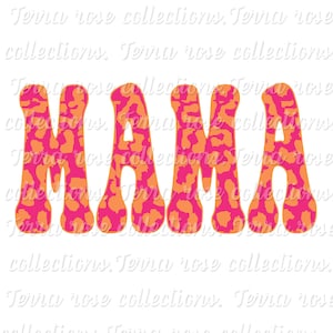 Boho Pink and Orange Leopard MAMA PNG Download/ png download/ sublimation download/dtf download/ mama png/ graphic tee download