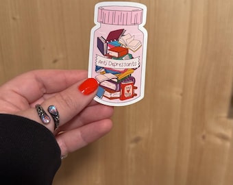 Anti-Depressants Bookish Sticker/ booktok/ bookish merch/ handmade sticker/ kindle accessories/ book accessories