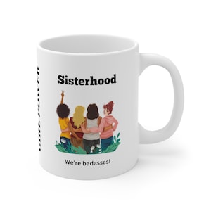 Girl Power, Sisterhood Ceramic Mug 11oz