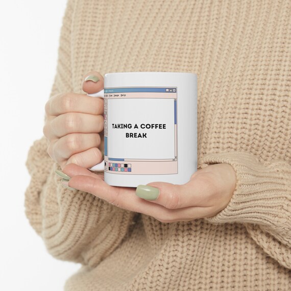 Five More Minutes  Taking a Coffee Break Ceramic Mug 11oz - Etsy