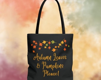Autumn Leaves Tote ~ Fall Pumpkin Leaves bag ~ Thanksgiving Shopping tote ~ Travel bag ~Gift for Fall Birthdays ~ Leaf Peeping~Hayride Bag