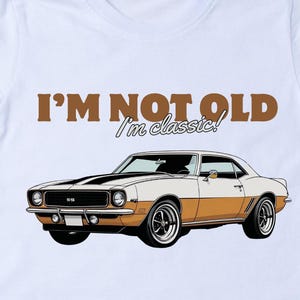 Je ne suis pas vieux, je suis classique - graphique de voiture de muscle - PNG SVG JPG - téléchargement numérique d'anniversaire rétro