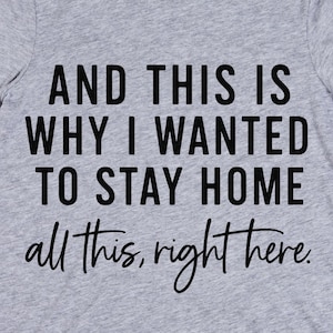 And This Is Why I Wanted to Stay Home – Funny Quote PNG – Digital Download