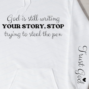 God Is Still Writing Your Story – Trust God Graphic Pair – PNG SVG JPG – Digital Download