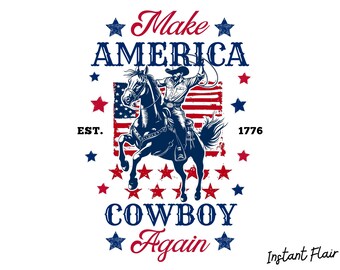 Make America Cowboy Again – Western Graphic – PNG Digital Download