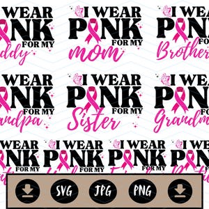 Ich trage Pink für meine Mutter Oma Schwester digitale Grafik Bundle Design SVG Png Jpg zum sofortigen Download kommerzielle Nutzung für T-Shirt Tassen Geschenk