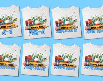 May include: Eight white t-shirts featuring a graphic of a yellow pencil, a red tackle box, a fishing bobber, and a fish. The pencil is labeled "READY TO TACKLE" and each shirt displays a different grade level from K-4 to Fifth Grade in blue text.