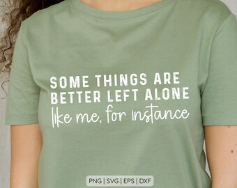 Funny Sarcastic Quote SVG | Shirt Design Cut File (Digital Download)