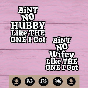 No hay marido/mujer como el que tengo. Diseño gráfico digital Svg Png Jpg para descarga instantánea. Uso comercial para camisetas.
