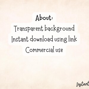 May include: Text on a white background that reads "About: Transparent background Instant download using link Commercial use" and "Instant Flair" in the bottom right corner.