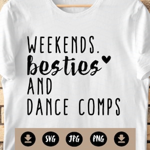 Weekends Besties en danscomposities – PNG JPG SVG – Dance Life-afbeelding – Digitale download – Commercieel gebruik