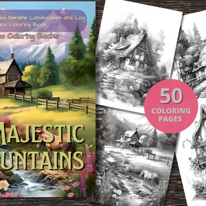 Majestic Mountains: Serene Landscapes and Cozy Cabins Coloring Book