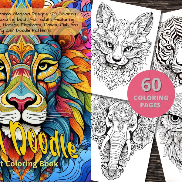 Zendoodle Adult Coloring Book: Stress Relieving Animal Mandala Designs, Instant Download, Printable PDF, Amazing Zen Doodle Patterns