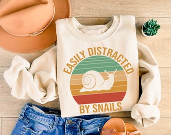 Snail Sweatshirt,Easily Distracted by Snails Sweatshirt, Snail Lover Gift,Funny Snail Sweatshirt,Snail Gift for Gardener,Retro Snail Shirt