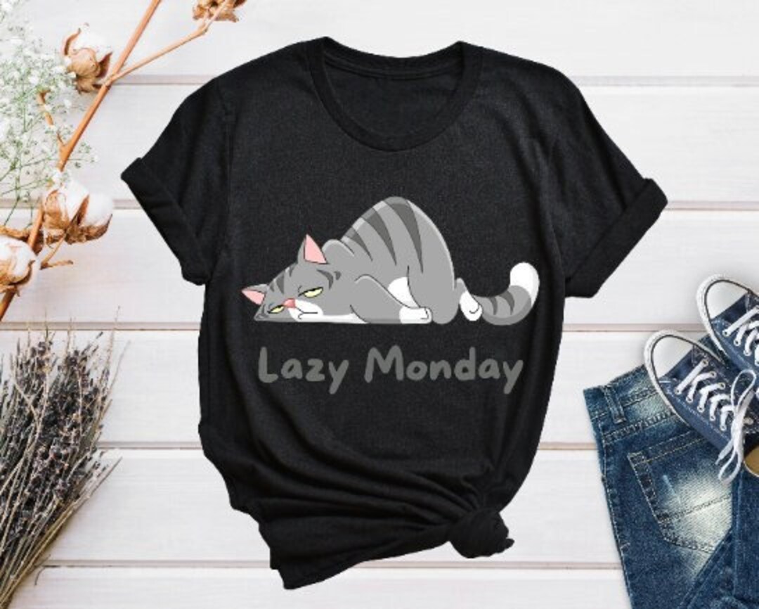 Lazy Monday Shirt, Cat Lover Shirt, Lazy Gift, Lazy Cat Shirt, Funny ...