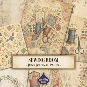 Puede incluir: Una colección de hojas de papel de estilo vintage con ilustraciones de costura que incluyen tijeras, carretes de hilo, botones y motivos florales. Una etiqueta central muestra el texto SEWING ROOM - JUNK JOURNAL PAGES - y el logo INDIGOINK PRESS.