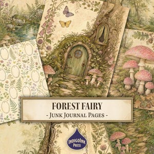 Könnte beinhalten: Eine Sammlung von Forest Fairy Junk-Journal-Seiten mit Illustrationen eines Waldhäuschens, Pilzen, Schmetterlingen und Blumenmustern. Ein zentrales rechteckiges Etikett zeigt den Text FOREST FAIRY - JUNK JOURNAL PAGES -.