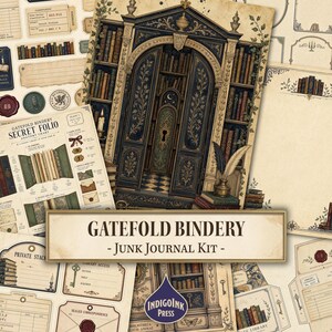 May include: A junk journal kit featuring a gatefold bindery theme with vintage library imagery, including a central arched doorway, bookshelves, quill pens, wax seals, and various paper templates with the text GATEFOLD BINDERY - JUNK JOURNAL KIT -.