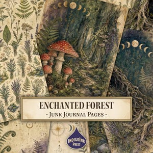 Op de afbeelding: Een verzameling bedrukte vellen papier met illustraties van rode paddenstoelen, varens, gedroogde kruiden en maanfasen. De centrale tekst luidt ENCHANTED FOREST - JUNK JOURNAL PAGES - met een INDIGOINK PRESS logo onderaan.