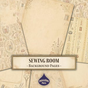 May include: A collection of beige paper sheets featuring vintage sewing illustrations including spools of thread, scissors, buttons, and floral sprigs. A central rectangular label displays the text SEWING ROOM - Background Pages - with a logo below.