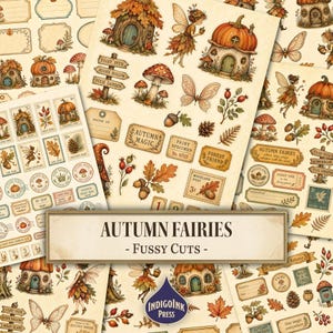 May include: A collection of autumn-themed paper ephemera featuring illustrations of fairies, pumpkin houses, mushrooms, butterflies, acorns, and leaves. The sheets include various labels, postage stamps, and signs with text like Autumn Fairies.