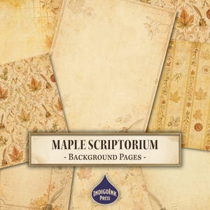 Könnte beinhalten: Eine Sammlung digitaler Hintergrundseiten mit Vintage-Ästhetik, beigen Pergamenttexturen, Ahornblatt-Illustrationen, Tintenfässern und Federkielen. Der zentrale Text lautet MAPLE SCRIPTORIUM - BACKGROUND PAGES - mit einem Logo darunter.
