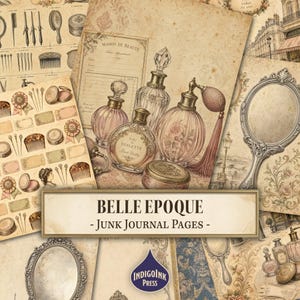 May include: A collection of vintage-style paper sheets featuring illustrations of perfume bottles, ornate hand mirrors, hair combs, and decorative labels. The pages have a sepia-toned, aged appearance with the text BELLE EPOQUE - JUNK JOURNAL PAGES.
