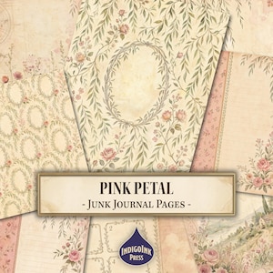 May include: A collection of digital paper sheets featuring vintage-style floral patterns with pink roses, green foliage, and oval wreaths on aged parchment backgrounds. The text PINK PETAL - JUNK JOURNAL PAGES is centered in a rectangular frame.
