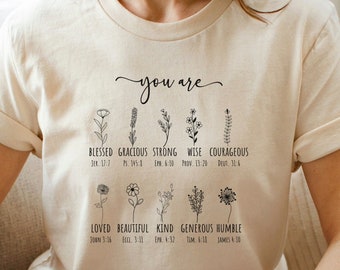 Bible Verse Shirt, Inspiration Bible Tshirt, Wild flower Christian T-Shirt, You Are Bible Quotes Tee Shirt, Wildflower Christian Shirt