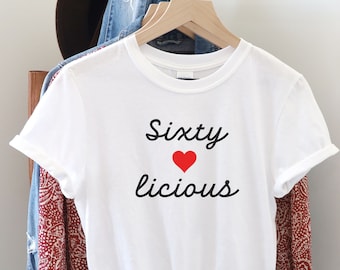 60th Birthday Shirt, Sixty-licious Shirt, 60th T Shirts For Women, Sixtylicious Birthday Shirt, 1975 T-Shirt, 60th Gift, 60th BDay Tshirts