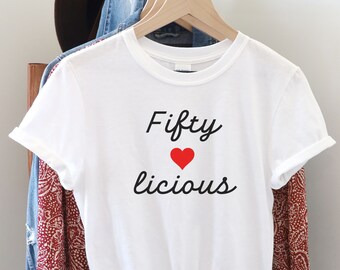50th Birthday Shirt, Fifty-licious Shirt, 50th T Shirts For Women, Fiftylicious Birthday Shirt, 1974 T-Shirt, 50th Gift, 50th BDay Tshirts