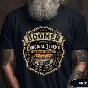 Boomer Original Legend T-Shirt, Vintage 1946 Sweatshirt, Classic Hoodie Gift for Him, Raised the Hard Way Design