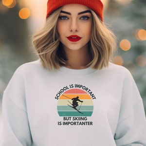 Skiing Sweatshirt, Winter Sports Sweatshirt, Ski Weekend Trip, Snow Skiing Sweatshirt, Apres Ski Sweater, Aspen Sweater, Funny Ski Sweater