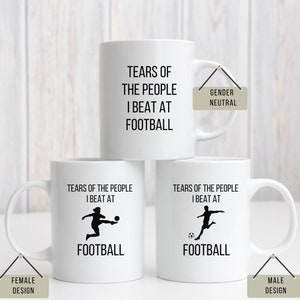 Tears Of The People I Beat At Football Mug, Football Cup, Funny Football Gift, Male Footballer Coffee Mug, Female Footballer Soccer Mug