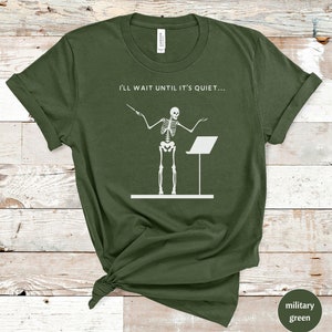 Music Teacher Shirt, Funny Skeleton Conductor Shirt, Halloween Gift for Conductor, Classical Orchestra TShirt, Spooky Halloween Music Shirt