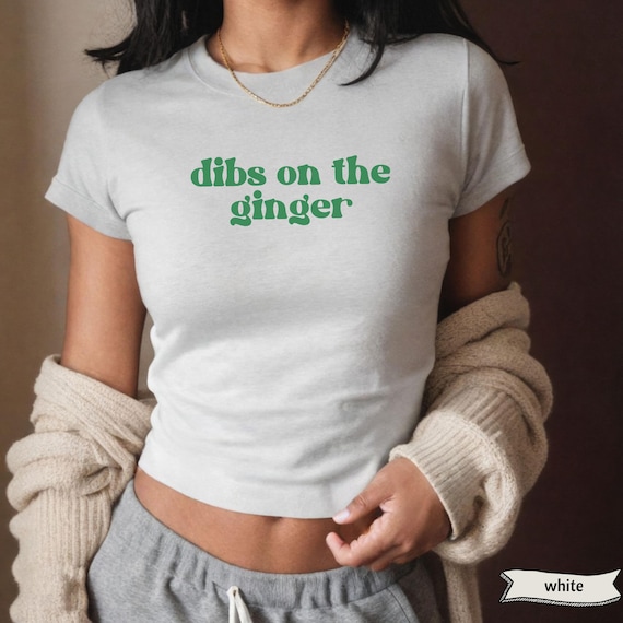 Dibs On The Ginger Baby Tee Funny St Patricks Day Shirt Y2K Lucky Shirt Women Sweatshirt Gifts For Her St Paddys Day Hoodie Irish Baby Tee