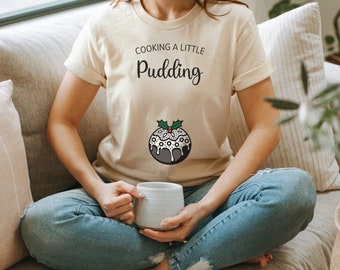 Cooking A Little Pudding Christmas Pregnancy Announcement Shirt, Maternity Shirt, Xmas Pregnant T-shirt, Festive Pregnancy Reveal Tshirt