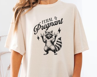 Komfort Farben Wilde und Schwangere Waschbär Shirt, Schwangerschaft Humor, Wilde Waschbär Tshirt Neues Baby offenbaren, lustige Mutterschaft Mutter zu sein T-Shirt