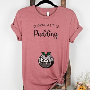 Cooking A Little Pudding Christmas Pregnancy Announcement Shirt, Maternity Shirt, Xmas Pregnant T-shirt, Festive Pregnancy Reveal Tshirt image 3