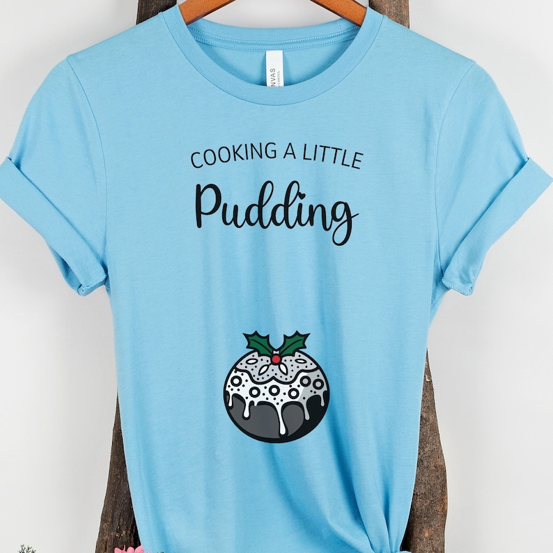 Cooking A Little Pudding Christmas Pregnancy Announcement Shirt, Maternity Shirt, Xmas Pregnant T-shirt, Festive Pregnancy Reveal Tshirt image 4