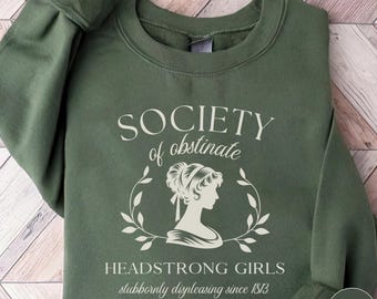 Sudadera de la Sociedad de Chicas Obstinadas y Testarudas, Camiseta de Chica Fuerte, Sudadera con capucha de Jane Austen, Orgullo y Prejuicio, Ropa Feminista