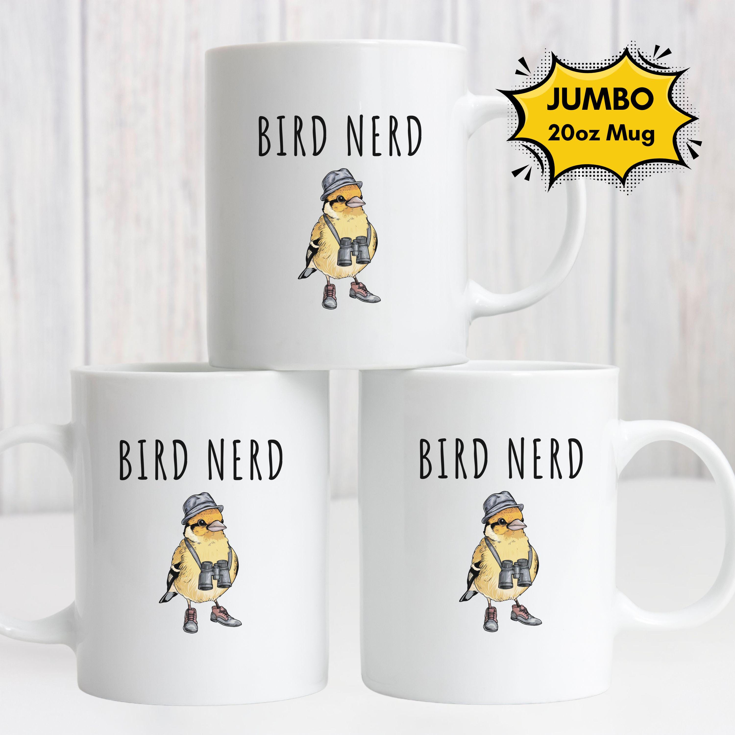 Jumbo Bird Nerd Mug, 20oz Mug, Large Bird Watcher Gift, Bird Lover Mug,  Funny Bird Nerd Cup, Twitcher Coffee Cup, Bird Nerd Gift - Etsy