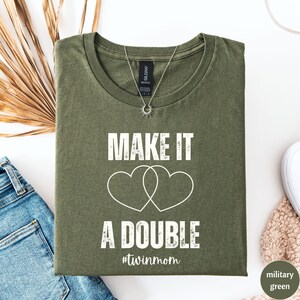 Twin Mom Shirt, Make It A Double T-Shirt, Mother of Twins Tshirt, Twin Mama Gift, Pregnancy Reveal, Funny New Mom Shirt, Mother&#39;s Day Gift