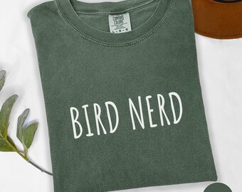 Comfort Colors Bird Nerd Shirt, Nature Tshirt, Funny Bird Watcher Shirt, Bird Watching Tee, Birders, Gift For Bird Lover, Bird Watcher Gift