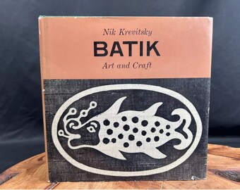 BATIK Art and Craft Nik Krevitsky Hardcover 1964