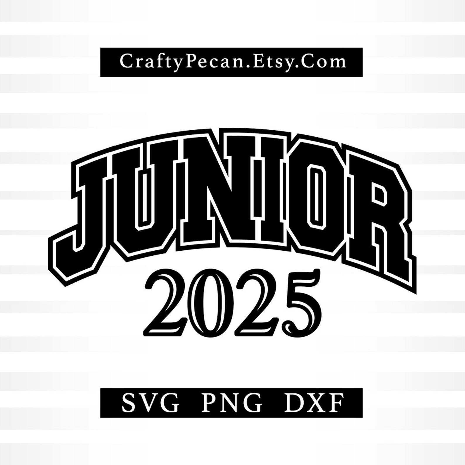 Junior 2025 Svg, Class of 2025, High School SVG PNG, Junior Svg, Junior